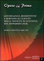Governance, redditività e servizio al cliente delle società di gestione del risparmio (SGR)
