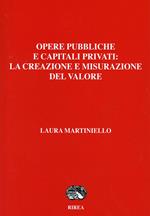 Opere pubbliche e capitali privati: la creazione e misurazione del valore
