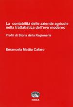 La contabilità delle aziende agricole nella trattatistica dell'evo moderno. Profili di Storia della ragioneria