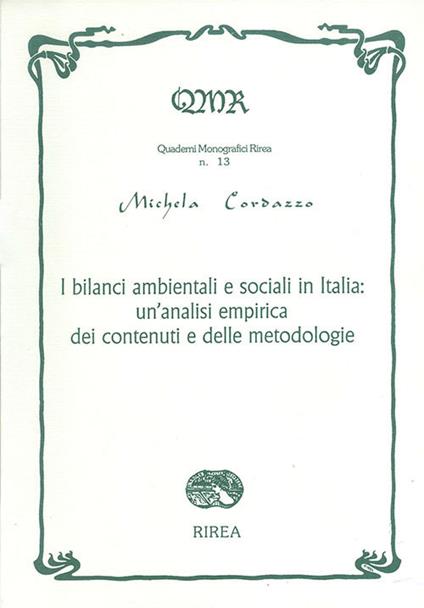 I bilanci ambientali e sociali in italia: un'analisi empirica dei contenuti e delle metodologie - Michela Cordazzo - copertina
