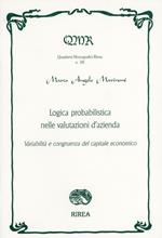 Logica probabilistica nelle valutazioni d'azienda. Variabilità e congruenza del capitale economico