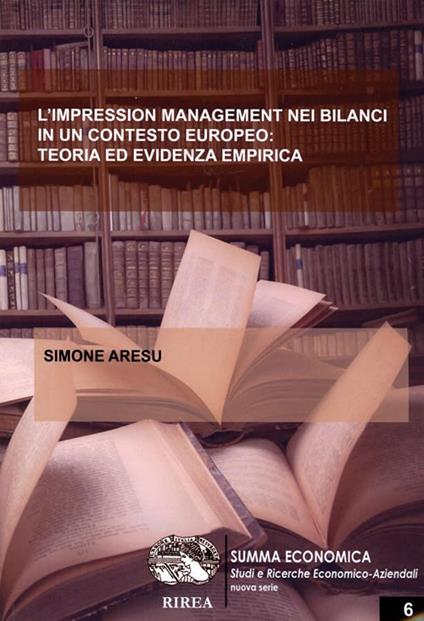 L' impression management nei bilanci in un contesto europeo: teoria ed evidenza empirica - Simone Aresu - copertina