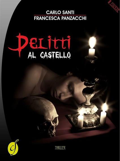 Delitti al castello - Francesca Panzacchi,Carlo Santi - ebook