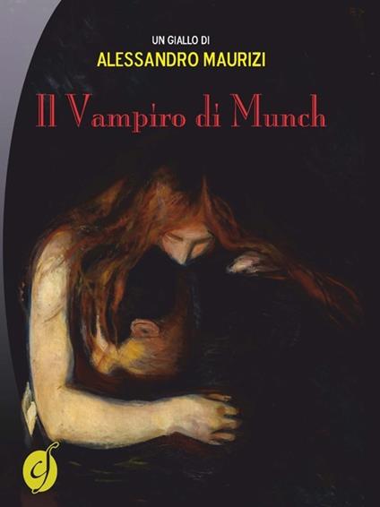 Il vampiro di Munch - Alessandro Maurizi - copertina