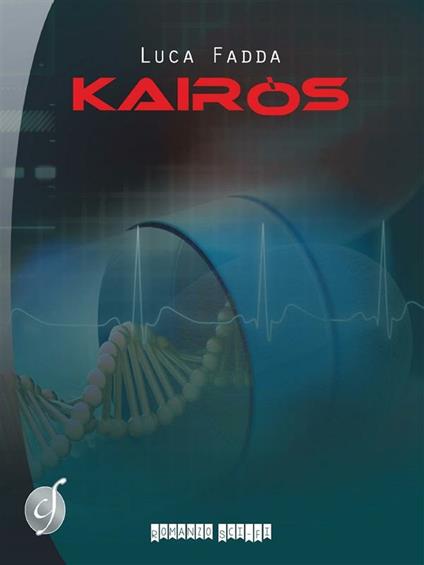 Kairòs - Luca Fadda - ebook