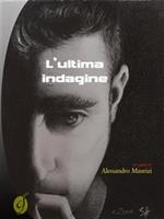 L' ultima indagine