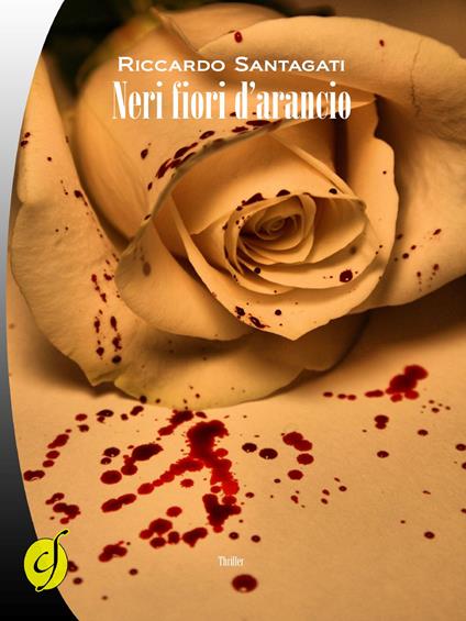 Neri fiori d'arancio - Riccardo Santagati - copertina