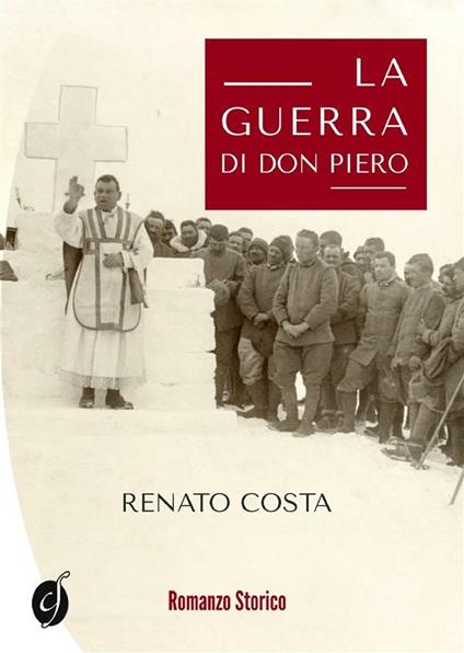 La guerra di don Piero - Renato Costa - ebook