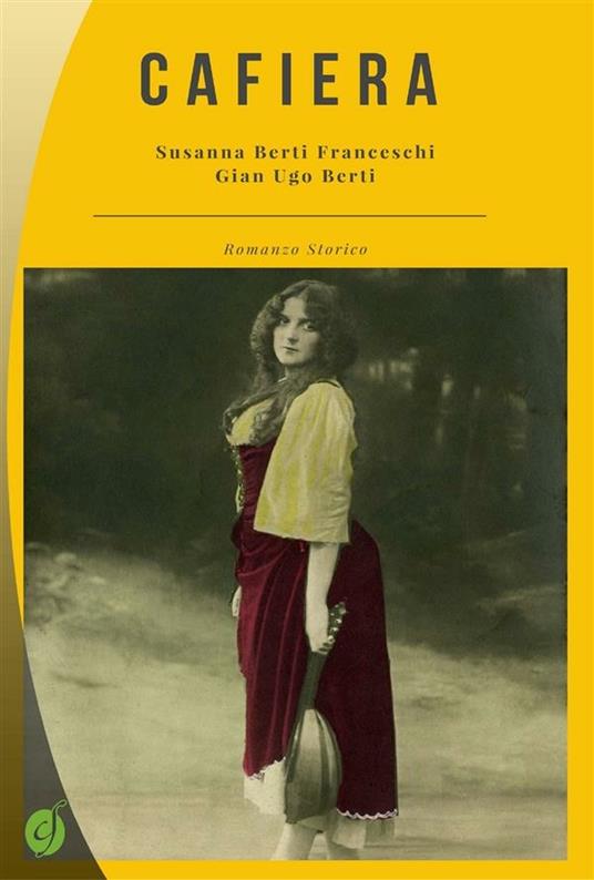 Cafiera - Susanna Berti Franceschi,Gian Ugo Berti - ebook