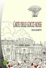 L' arte delle gocce rosse