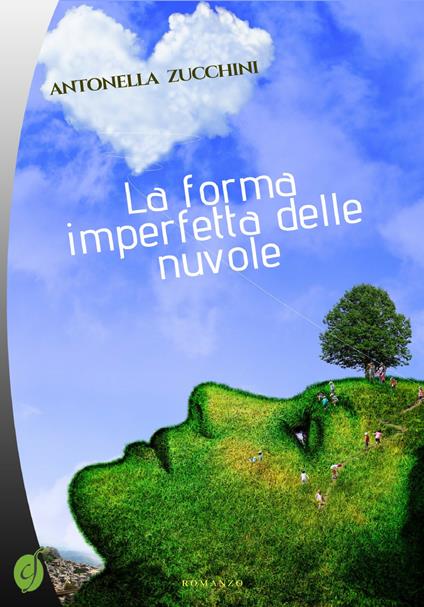 La forma imperfetta delle nuvole - Antonella Zucchini - copertina