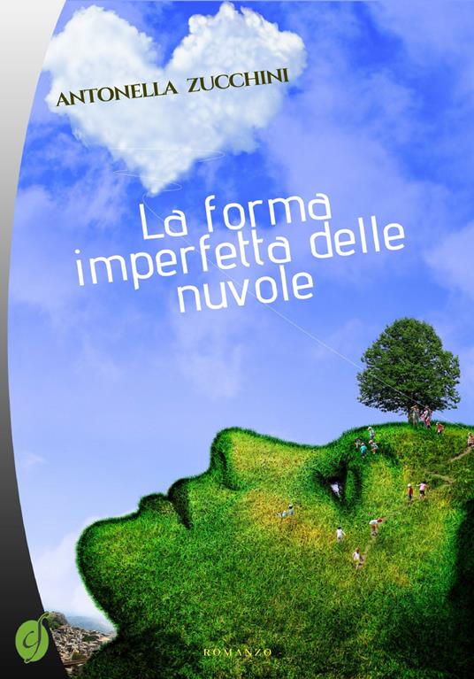La forma imperfetta delle nuvole - Antonella Zucchini - copertina