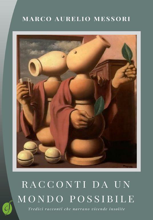 Racconti da un mondo possibile - Marco Aurelio Messori - copertina