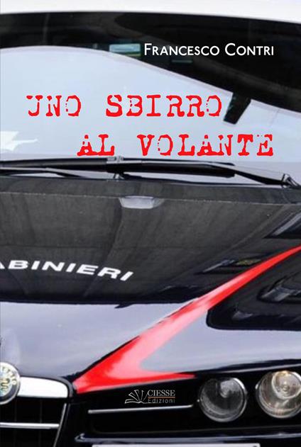 Uno sbirro al volante - Francesco Contri - copertina