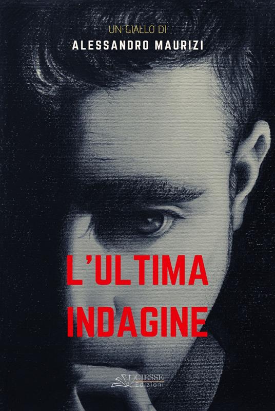 L' ultima indagine - Alessandro Maurizi - copertina