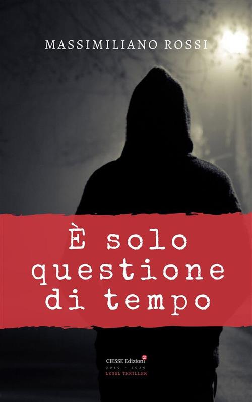 È solo questione di tempo - Massimiliano Rossi - ebook