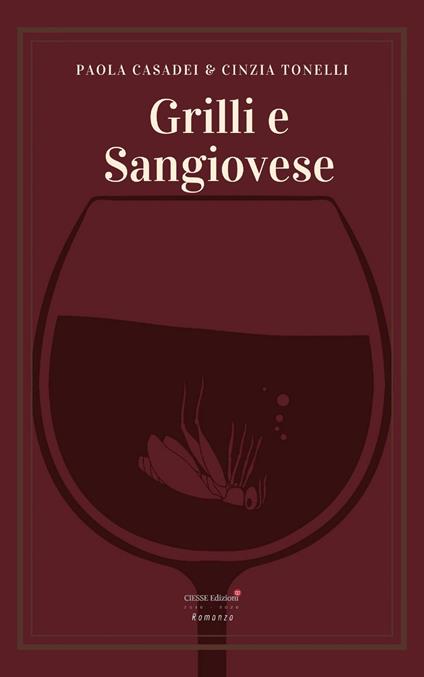 Grilli e Sangiovese - Paola Casadei,Cinzia Tonelli - copertina