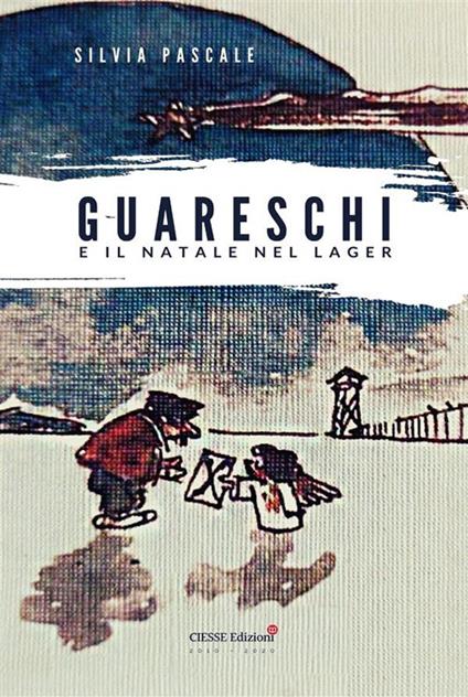 Guareschi e il Natale nel lager - Silvia Pascale - ebook