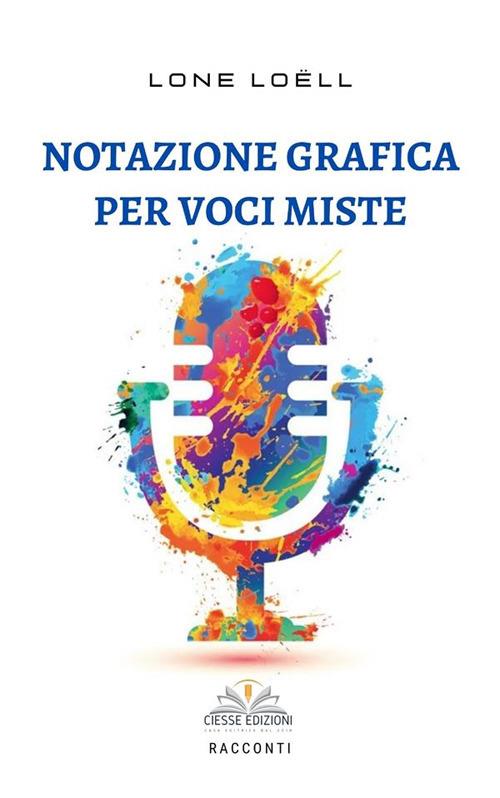 Notazione grafica per voci miste - Lone Loëll - ebook