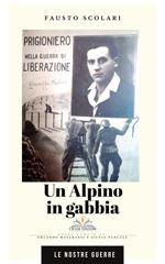 Un alpino in gabbia