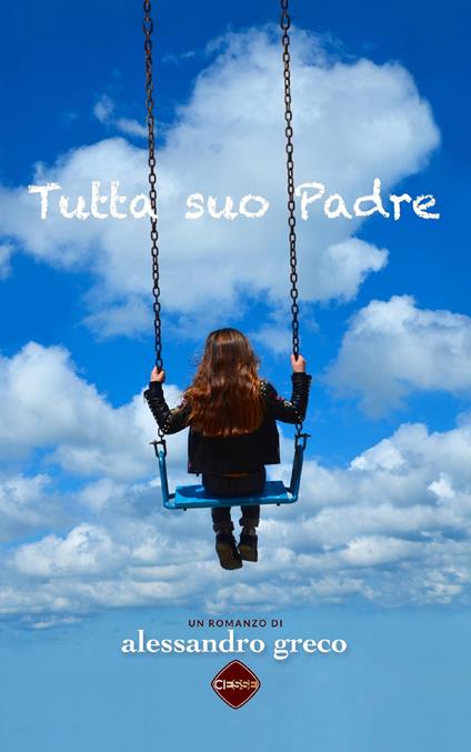 Tutta suo Padre - Alessandro Greco,Orlando Materassi,Patrizia Zenato - copertina