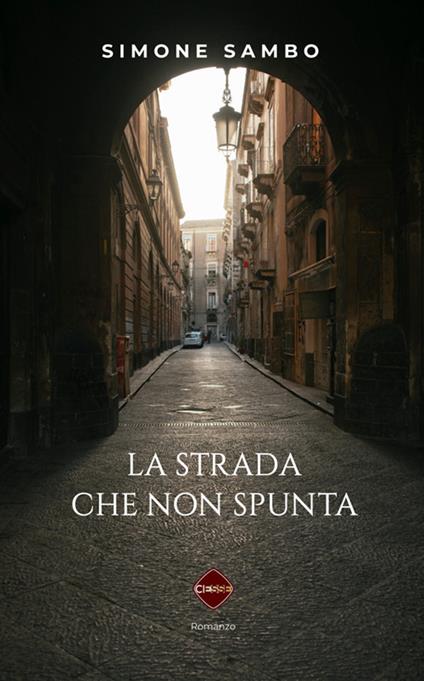 La strada che non spunta - Simone Sambo - ebook