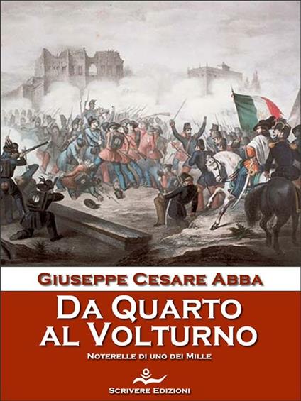 Da Quarto al Volturno - Giuseppe Cesare Abba - ebook