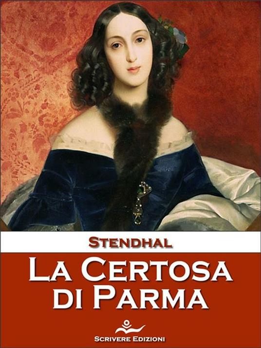 La certosa di Parma - Stendhal - ebook