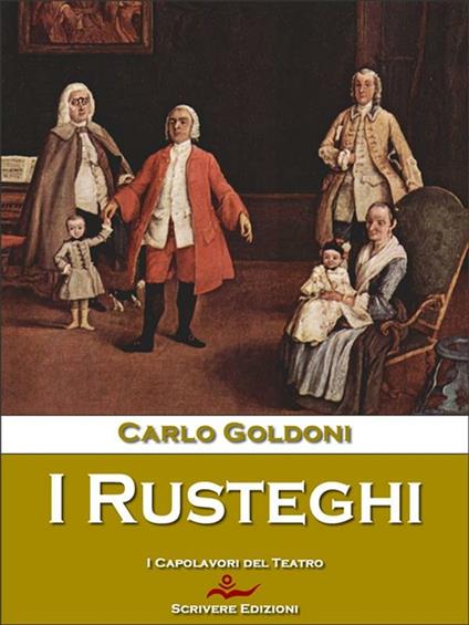 I Rusteghi - Carlo Goldoni - ebook