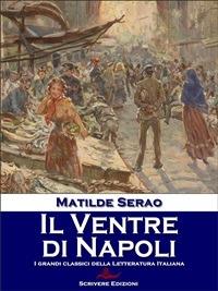 Il ventre di Napoli - Matilde Serao - ebook