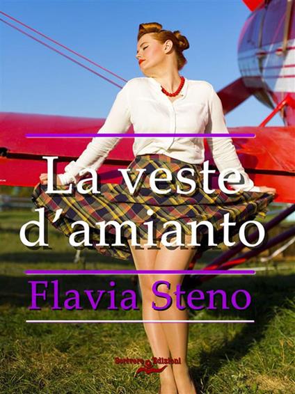 La veste d'amianto - Flavia Steno - ebook
