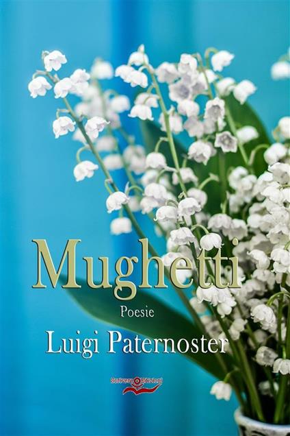 Mughetti - Luigi Paternoster - ebook