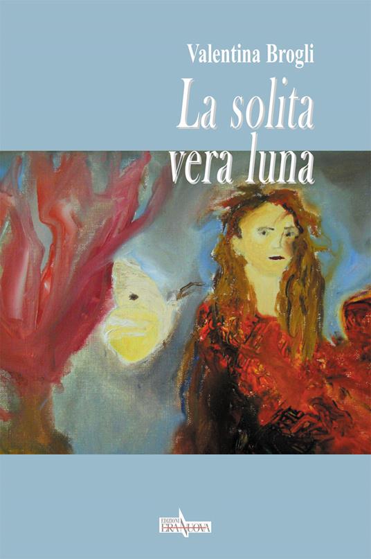 La solita vera luna - Valentina Brogli - copertina
