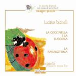 La coccinella e la lucciola. La passerottina