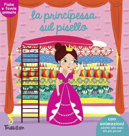 La principessa sul pisello. Fiabe animate. Libri per imparare - copertina