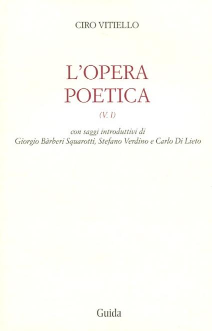 L' opera poetica. Vol. 1 - Ciro Vitiello - copertina