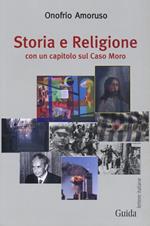 Storia e religione. Con un capitolo sul caso Moro