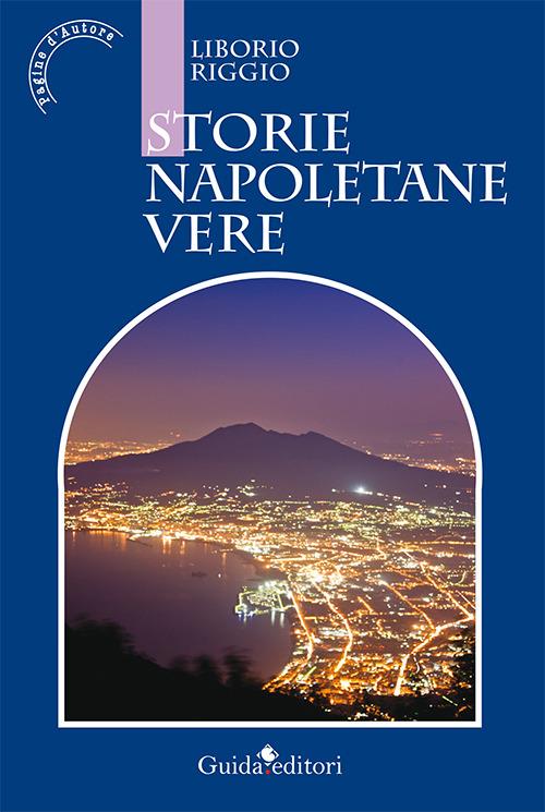 Storie napoletane vere - Liborio Riggio - ebook