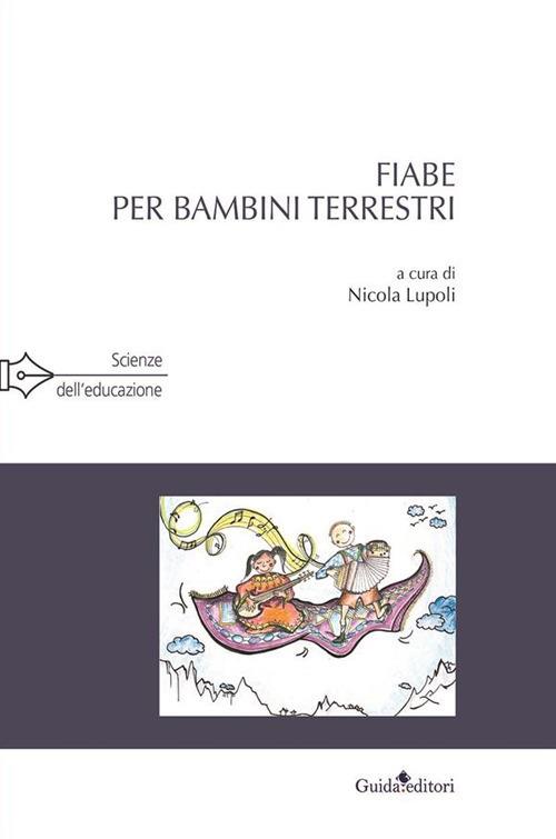 Fiabe per bambini terrestri - Nicola Lupoli - ebook