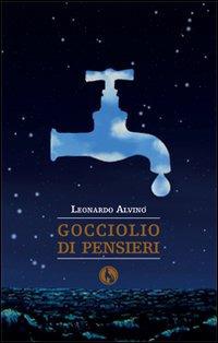 Gocciolio di pensieri - Leonardo Alvino - copertina