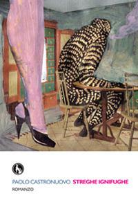 Streghe ignifughe - Paolo Castronuovo - copertina