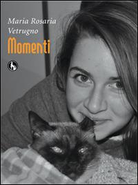Momenti - Maria Rosaria Vetrugno - copertina
