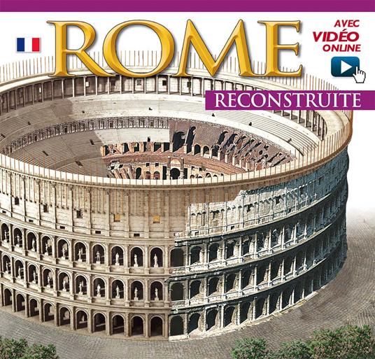 Roma ricostruita. Ediz. francese. Con video online - copertina