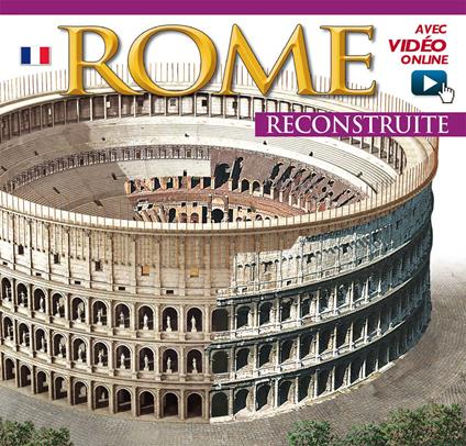 Roma ricostruita. Maxi. Ediz. francese. Con video online - copertina