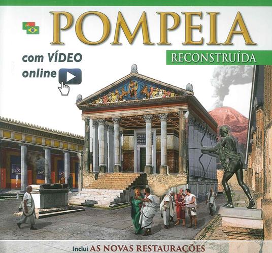Pompei ricostruita. Ediz. portoghese. Con video scaricabile online - copertina