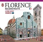 Firenze ricostruita. Ediz. francese. Con video online
