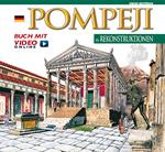 Pompei ricostruita. Maxi edition. Ediz. tedesca. Con video scaricabile online