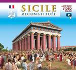 Sicilia ricostruita. Ediz. francese. Con video online