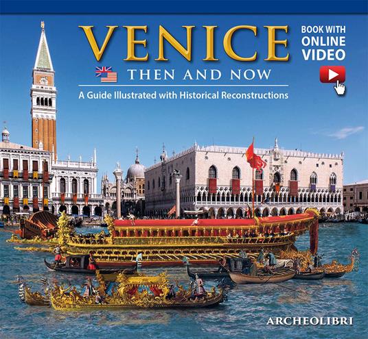 Venezia ieri e oggi. Ediz. inglese. Con video scaricabile online - copertina