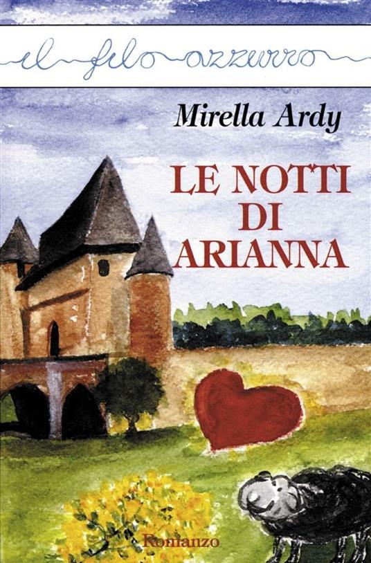 Le notti di Arianna - Mirella Ardy - ebook